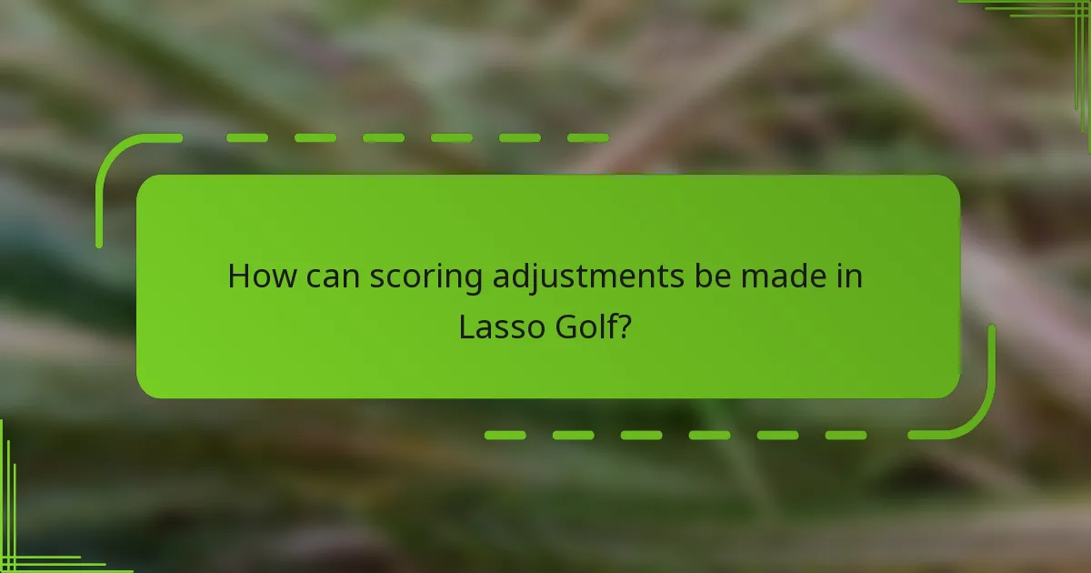 How can scoring adjustments be made in Lasso Golf?