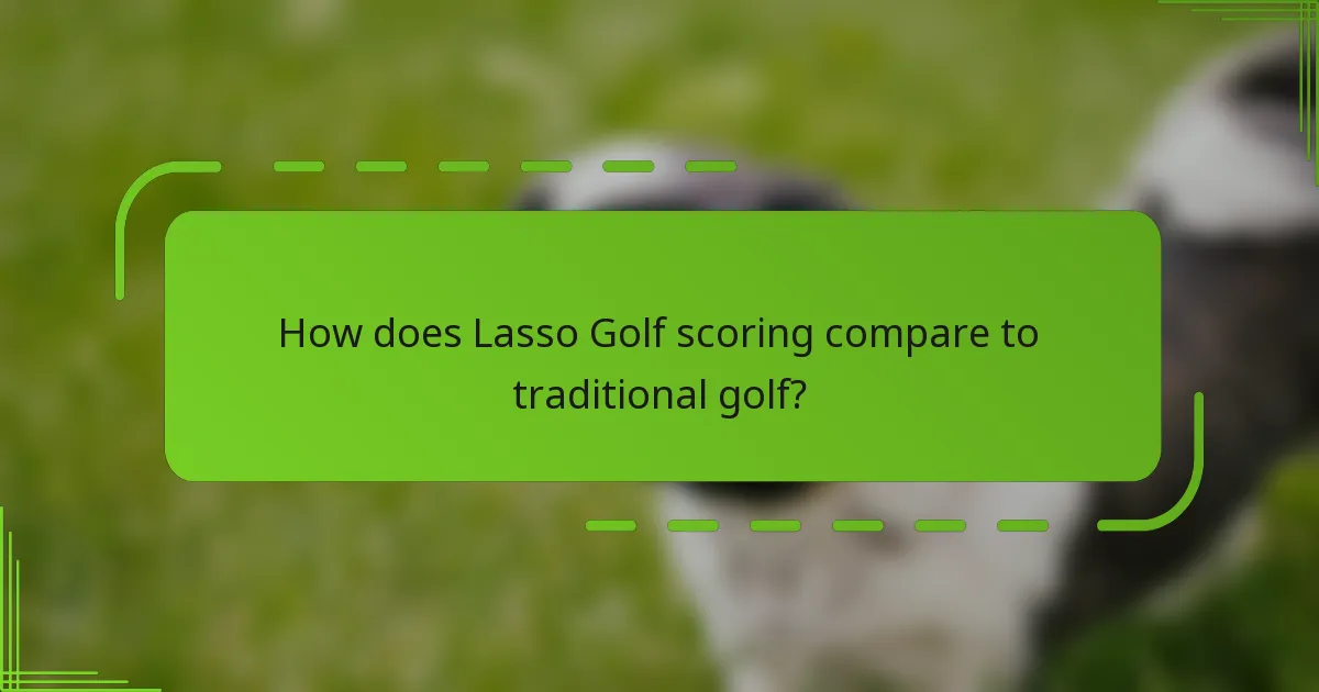How does Lasso Golf scoring compare to traditional golf?